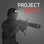 Project DECAY - Bodycam FPS (Мод, Много денег)