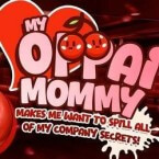 My Oppai Mommy Makes Me Want to Spill All of My Company Secrets! (18+)