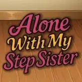 Alone With my StepSister (18+)