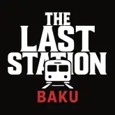 The Last Station - Baku (Полная версия)