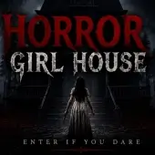 Horror girl house (Полная версия)